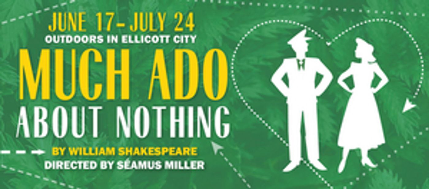 Chesapeake Shakespeare Company MUCH ADO ABOUT NOTHING in June and July  Image
