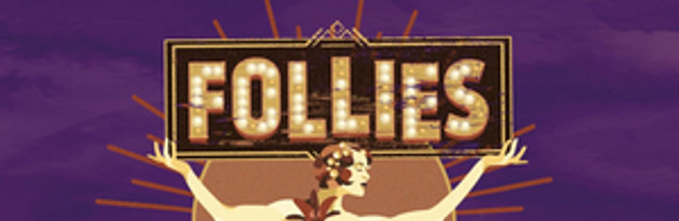 San Francisco Playhouse Announces Cast For FOLLIES Opening June 30 San Francisco Playhouse Announces Cast For FOLLIES Opening June 30 Image