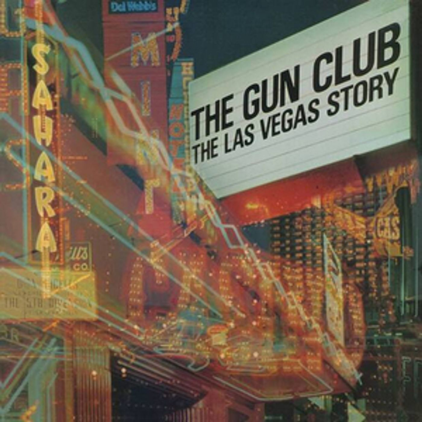 The Gun Club's Classic 'The Las Vegas Story' ('84) Gets Deluxe Release on 2xVinyl & 2xCD  Image