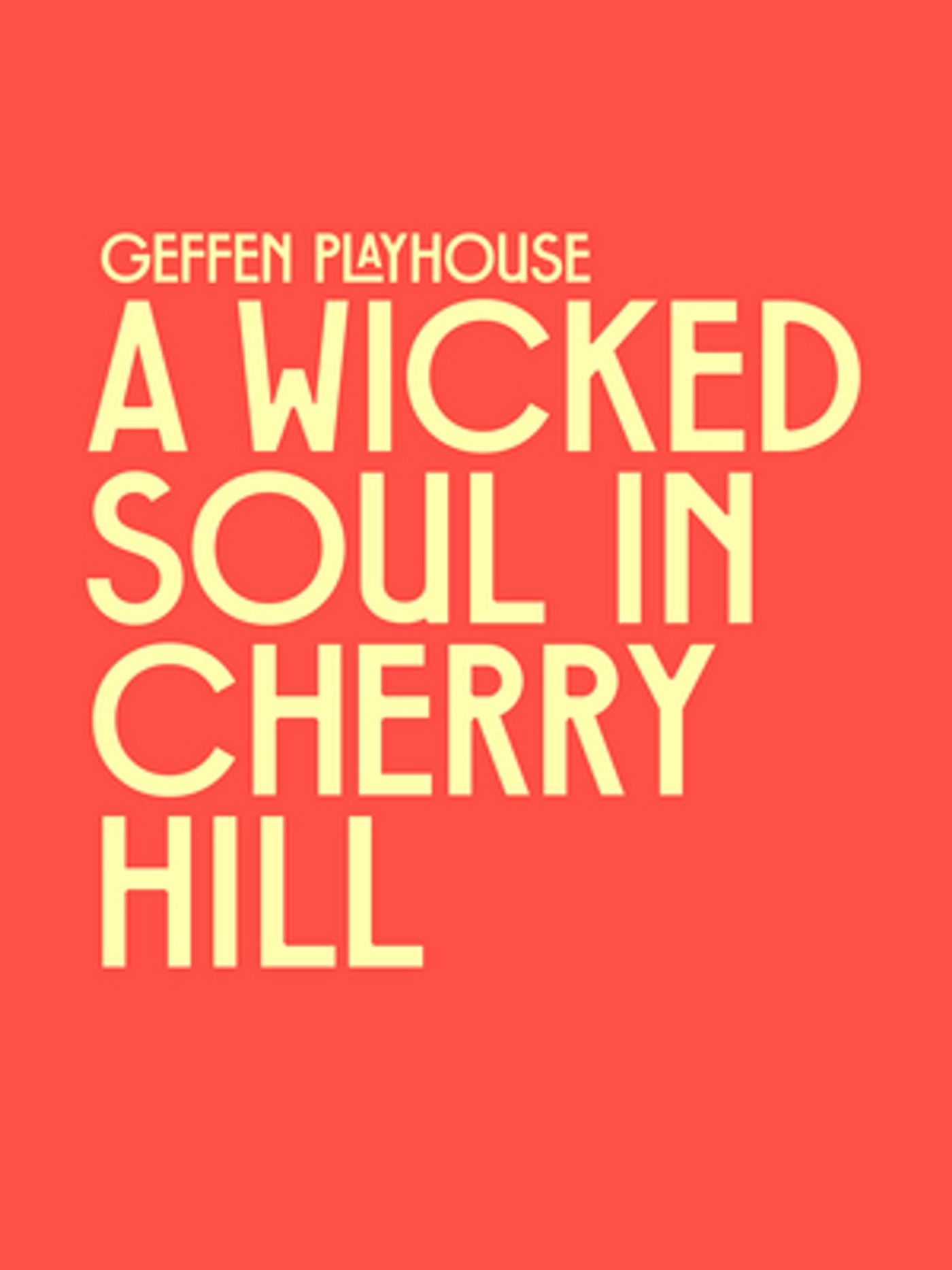 Geffen Playhouse Announces A WICKED SOUL IN CHERRY HILL Cast  Image