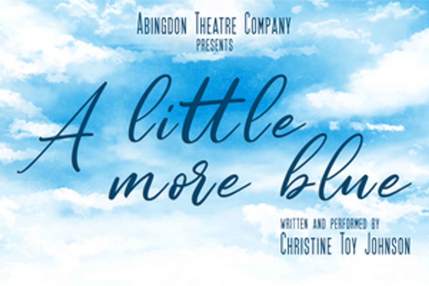 Christine Toy Johnson's A LITTLE MORE BLUE to be Presented at Abingdon Theatre Company  Image