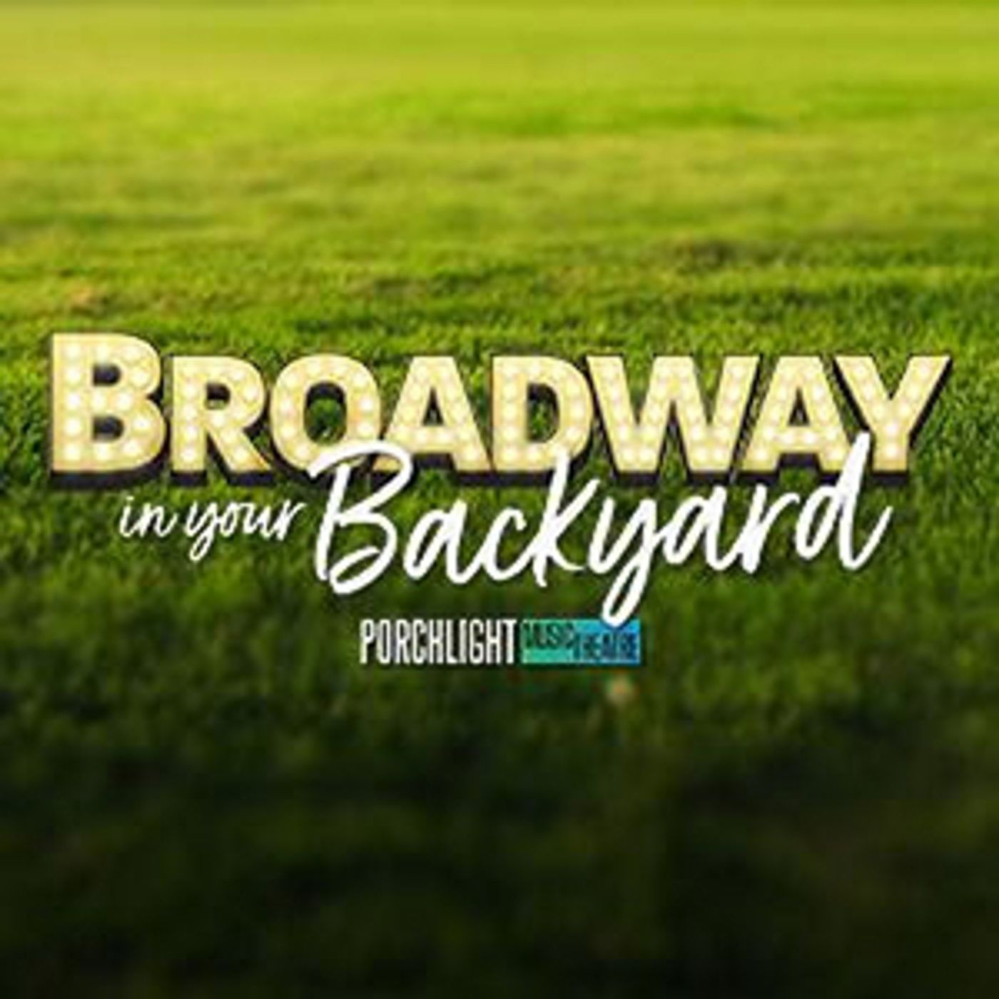 Porchlight Music Theatre Announces Dates for Free Summer 2022 Concert Series BROADWAY IN YOUR BACKYARD  Image