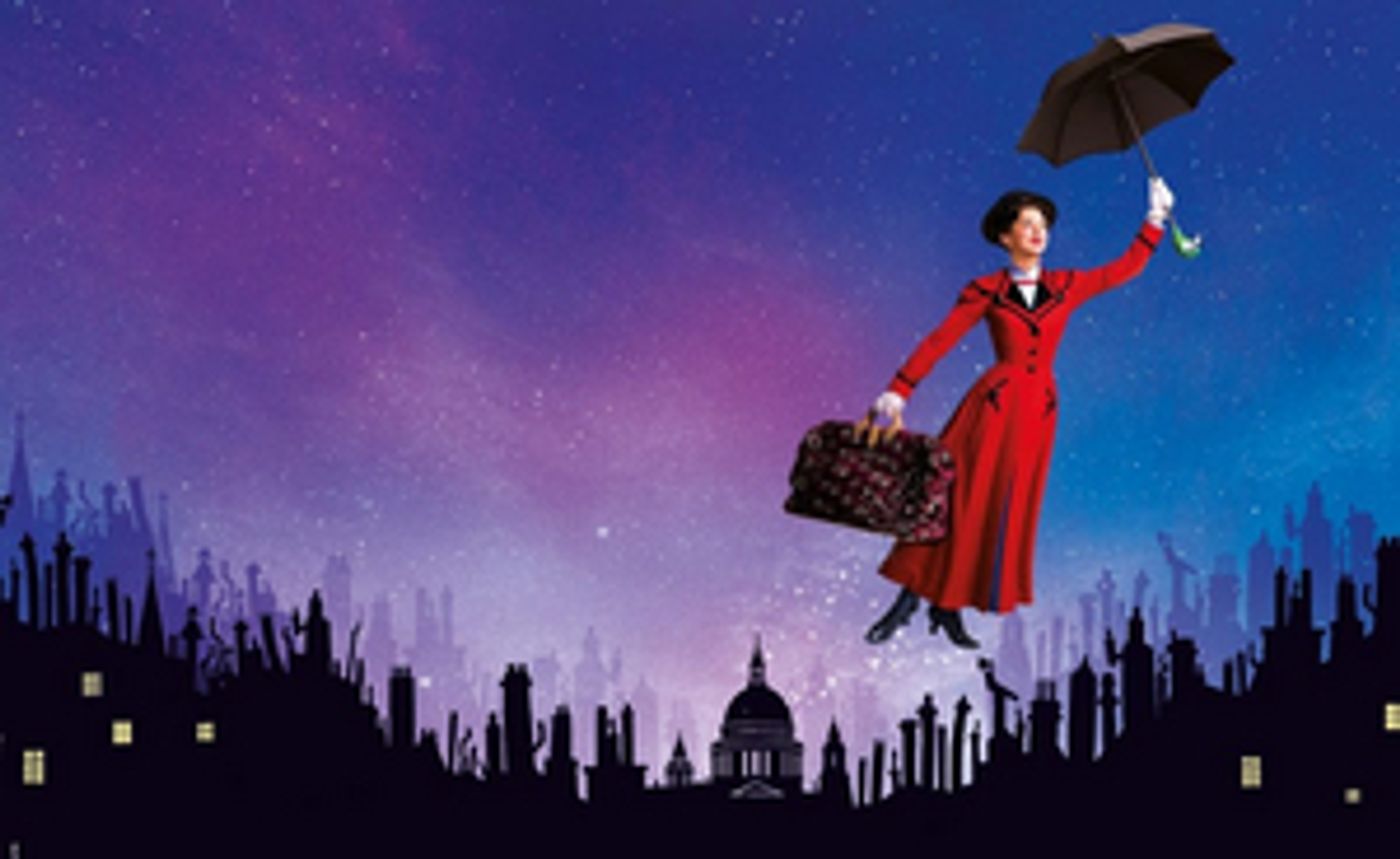 Review: MARY POPPINS Returns To Sydney To Enchant A New Generation With The Tale Of Manners And Magic  Image