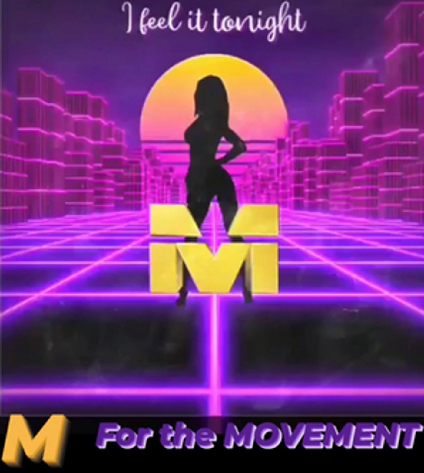 M For The Movement Drops New Single 'I FEEL IT TONIGHT'  Image