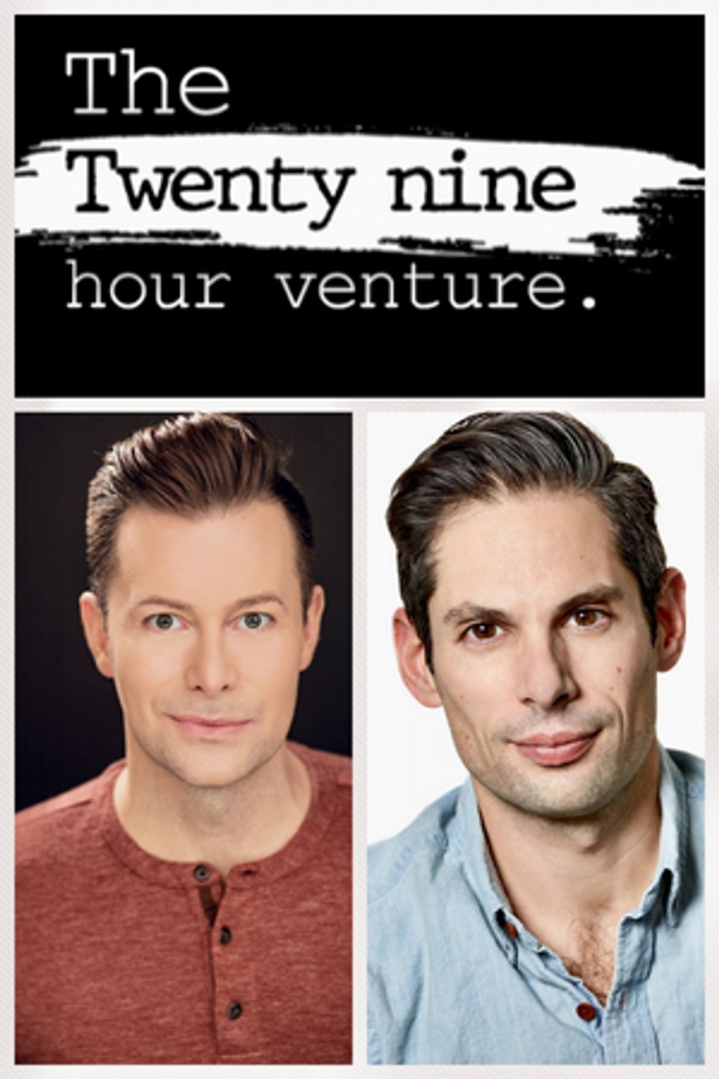 Chad Austin and JV Mercanti Launch New Collaborative Company 'The 29 Hour Venture' Chad Austin and JV Mercanti Launch New Collaborative Company 'The 29 Hour Venture' Image