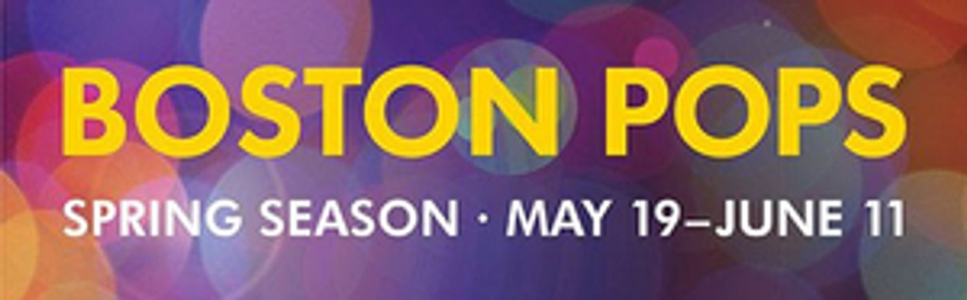 The Boston Pops And Keith Lockhart Present A Star-Studded Lineup For The Final Three Spring Pops Programs, June 7-11  Image