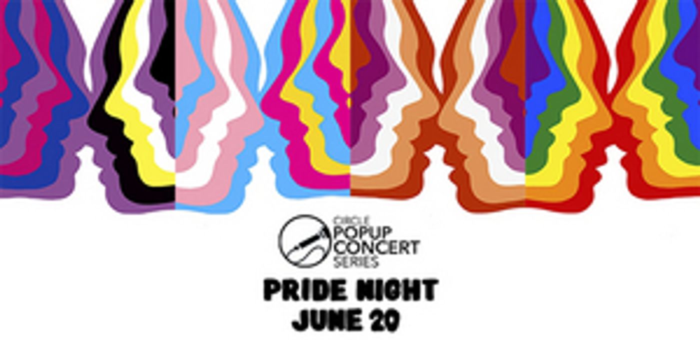 Circle Theatre Announces Pride Night Pop Up Event  Image