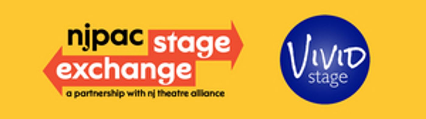 New Jersey Performing Arts Center Presents STAGE EXCHANGE: VIVID STAGE   Image