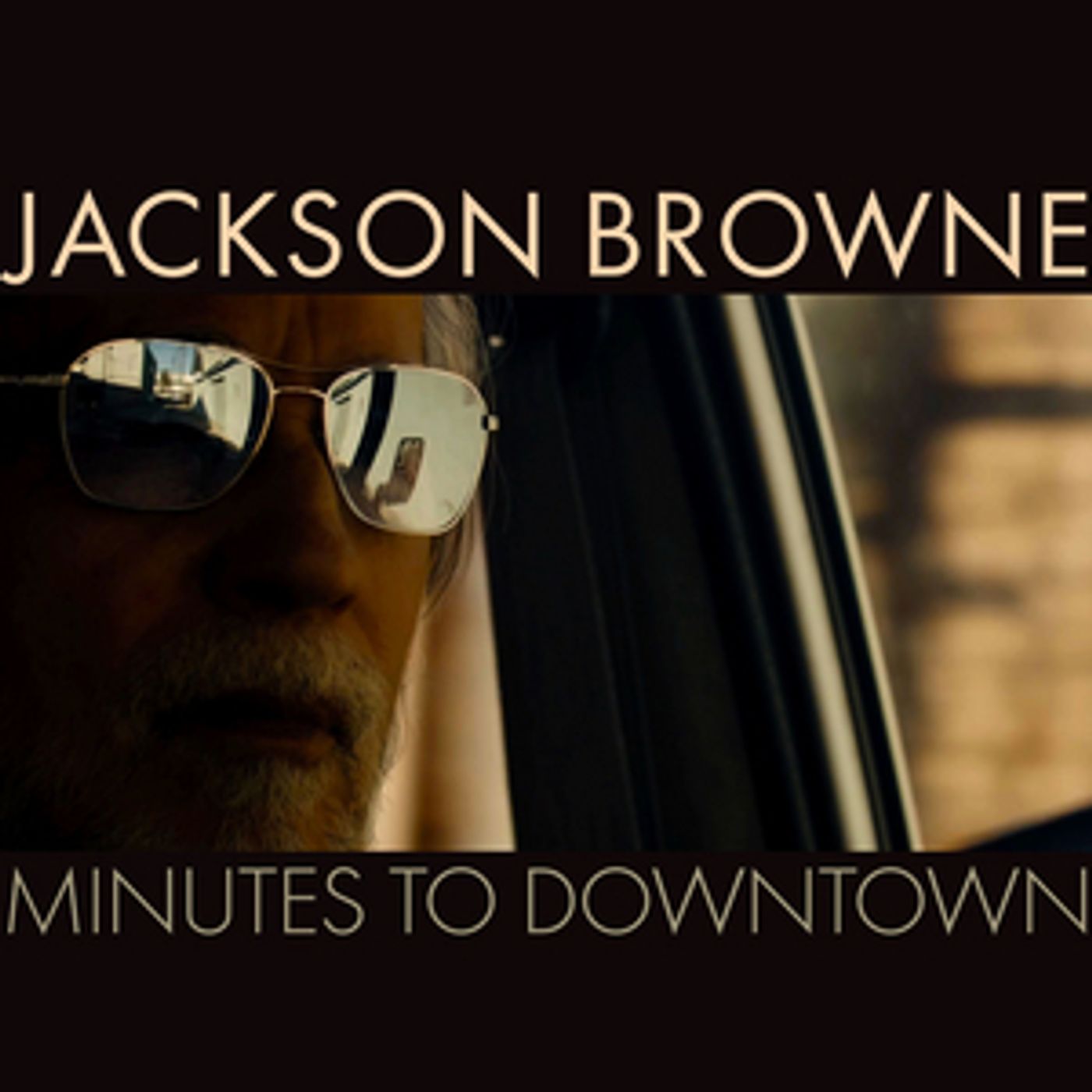 VIDEO: Jackson Browne Releases Music Video For 'Minutes To Downtown' VIDEO: Jackson Browne Releases Music Video For 'Minutes To Downtown' Image