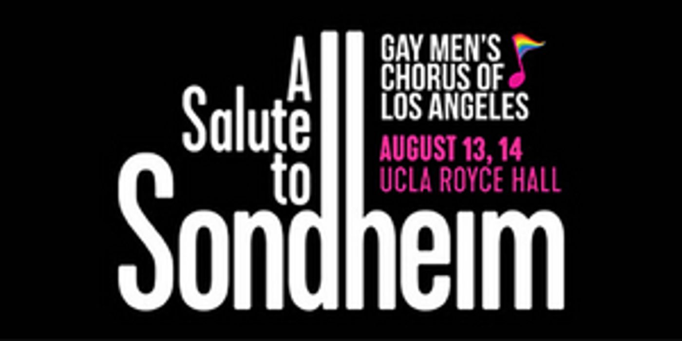 Gay Men's Chorus of Los Angeles to Present A SALUTE TO SONDHEIM Featuring New Work by Andrew Lippa & More  Image