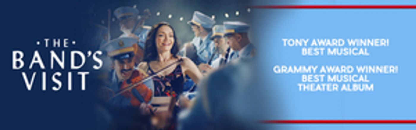 Review: THE BAND'S VISIT at Rochester Broadway Theatre League  Image