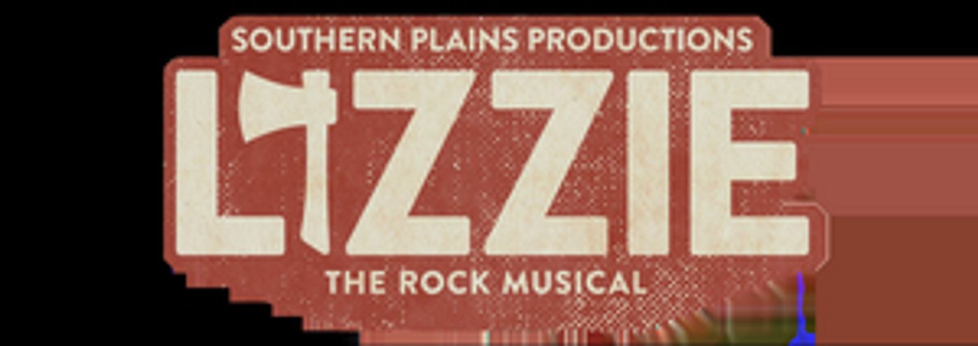 Southern Plains Productions Announces Cast For The Rock Musical LIZZIE  Image