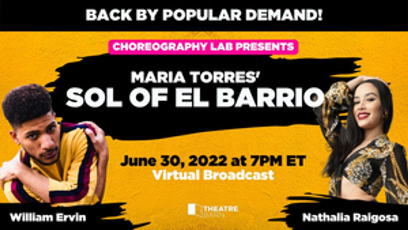 New York Theatre Barn's Choreography Lab to Present Virtual Presentation of Maria Torres' SOL EL BARRIO New York Theatre Barn's Choreography Lab to Present Virtual Presentation of Maria Torres' SOL EL BARRIO Image