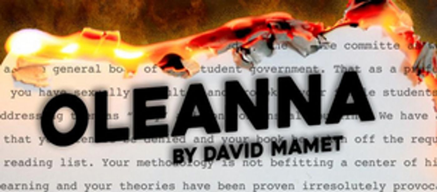 Majestic Rep Presents David Mamet's Scorching OLEANNA Opens In July  Image