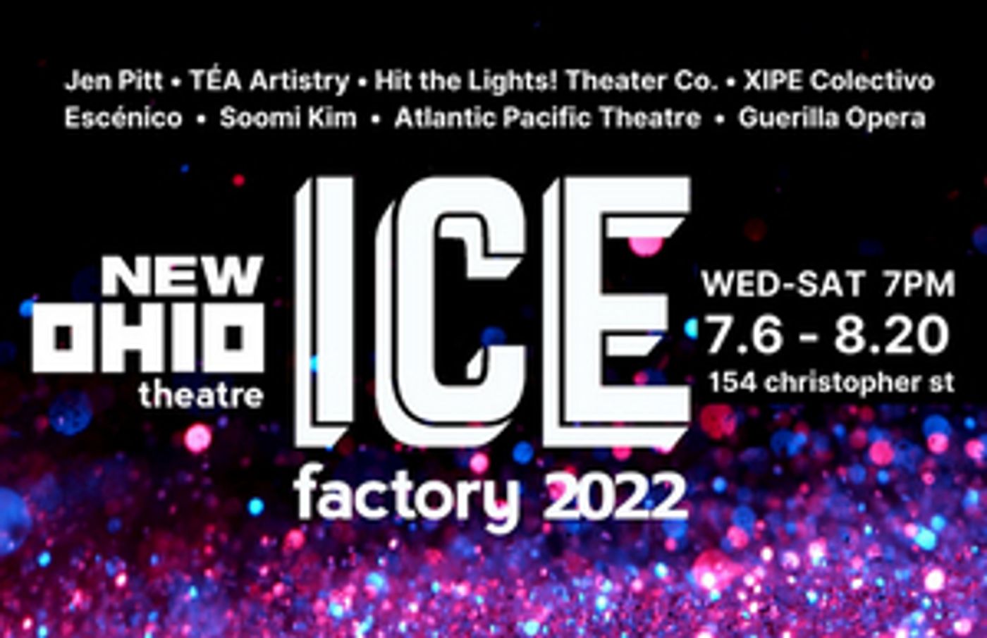 New Ohio Theatre Announces 2022 Ice Factory Festival New Ohio Theatre Announces 2022 Ice Factory Festival Image