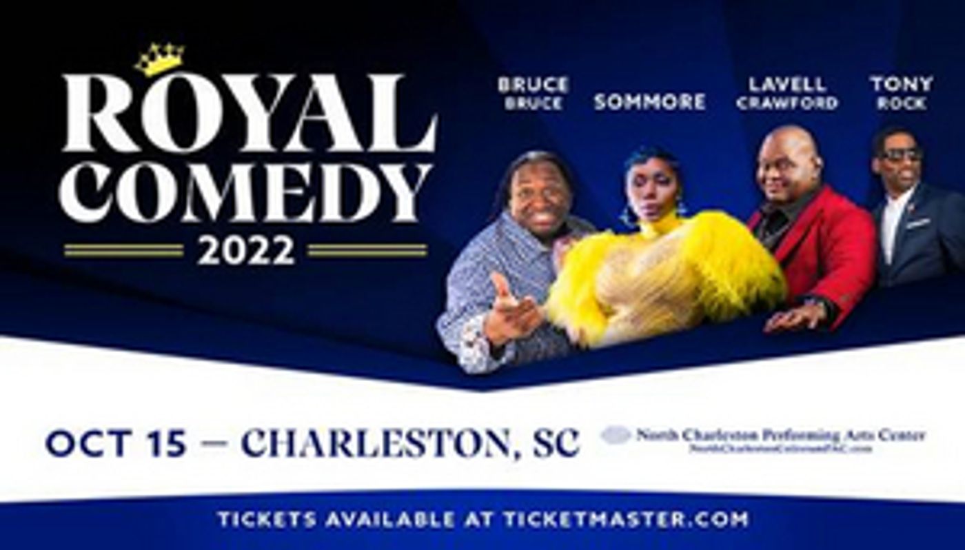 The Royal Comedy Tour is Coming to the North Charleston Performing Arts Center The Royal Comedy Tour is Coming to the North Charleston Performing Arts Center Image