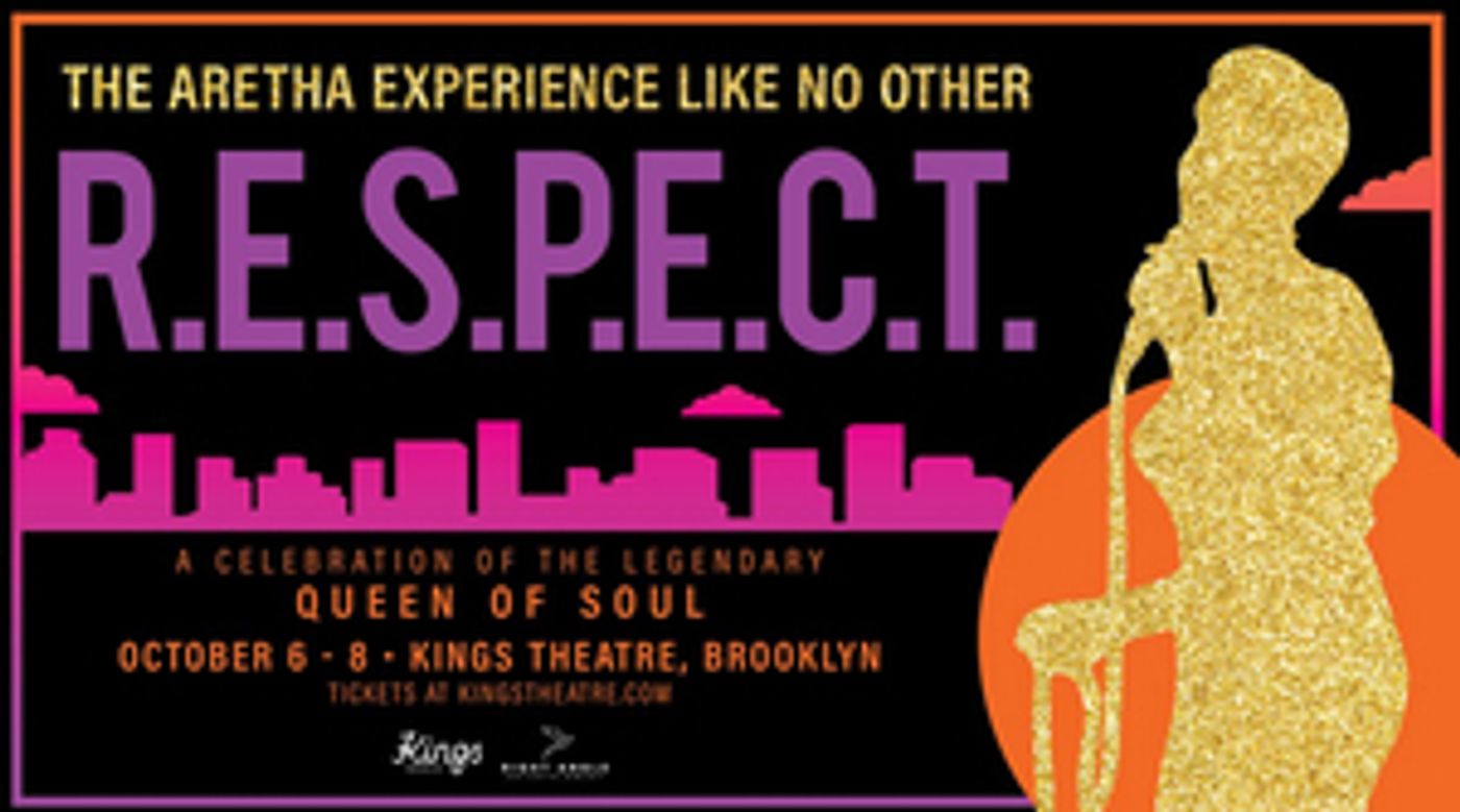 R.E.S.P.E.C.T. A Celebration of The Legendary Queen Of Soul Will Launch National Tour in Brooklyn  Image