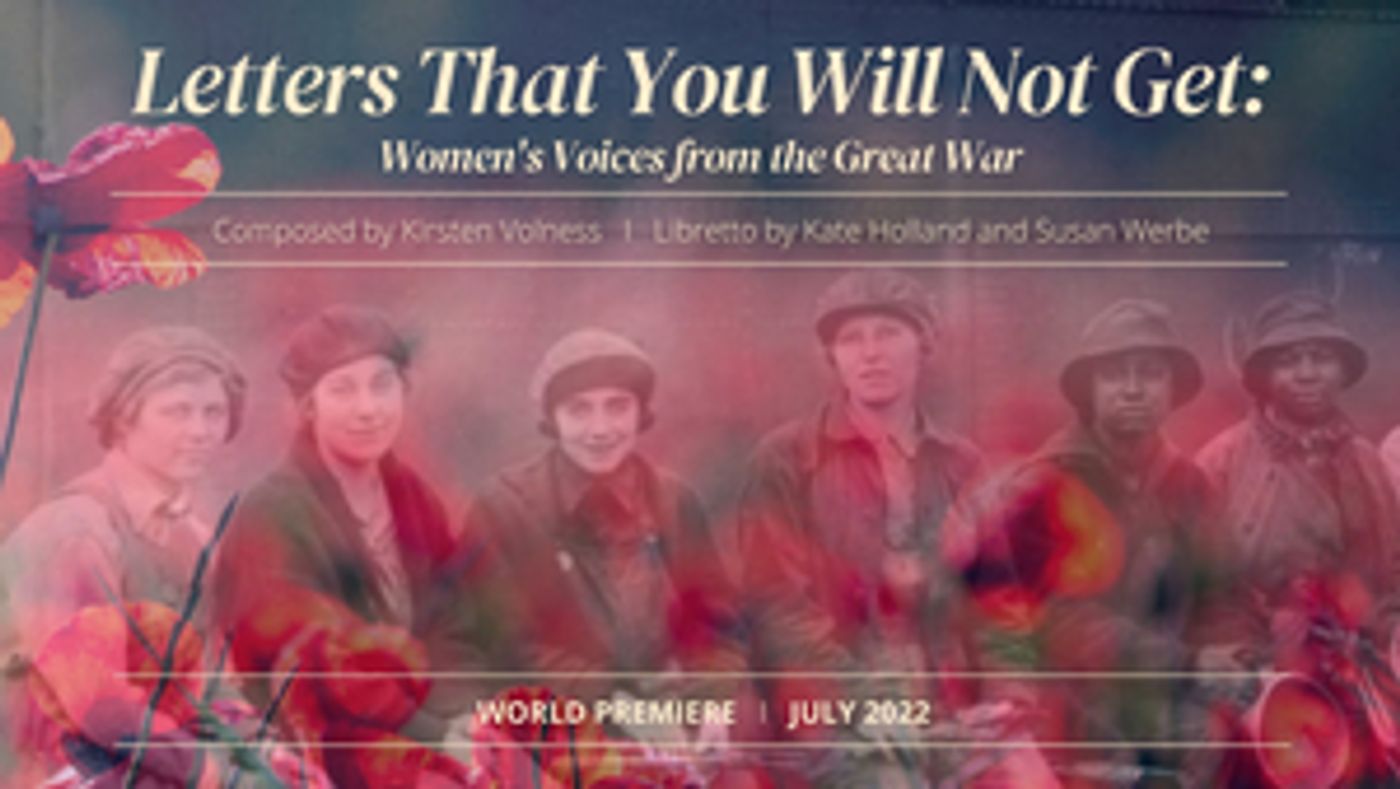 The American Opera Project Examines Women's WWI Experience With New Opera  Image