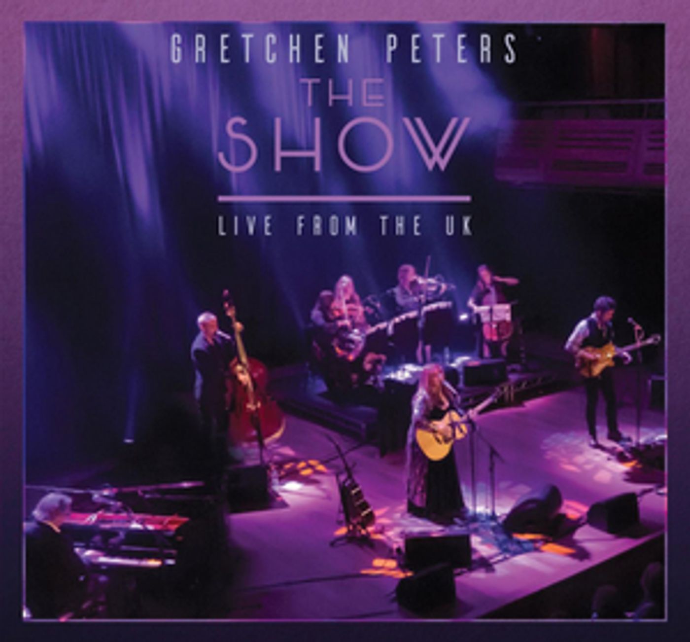 Gretchen Peters Announces Upcoming Album 'The Show: Live From The UK' Gretchen Peters Announces Upcoming Album 'The Show: Live From The UK' Image