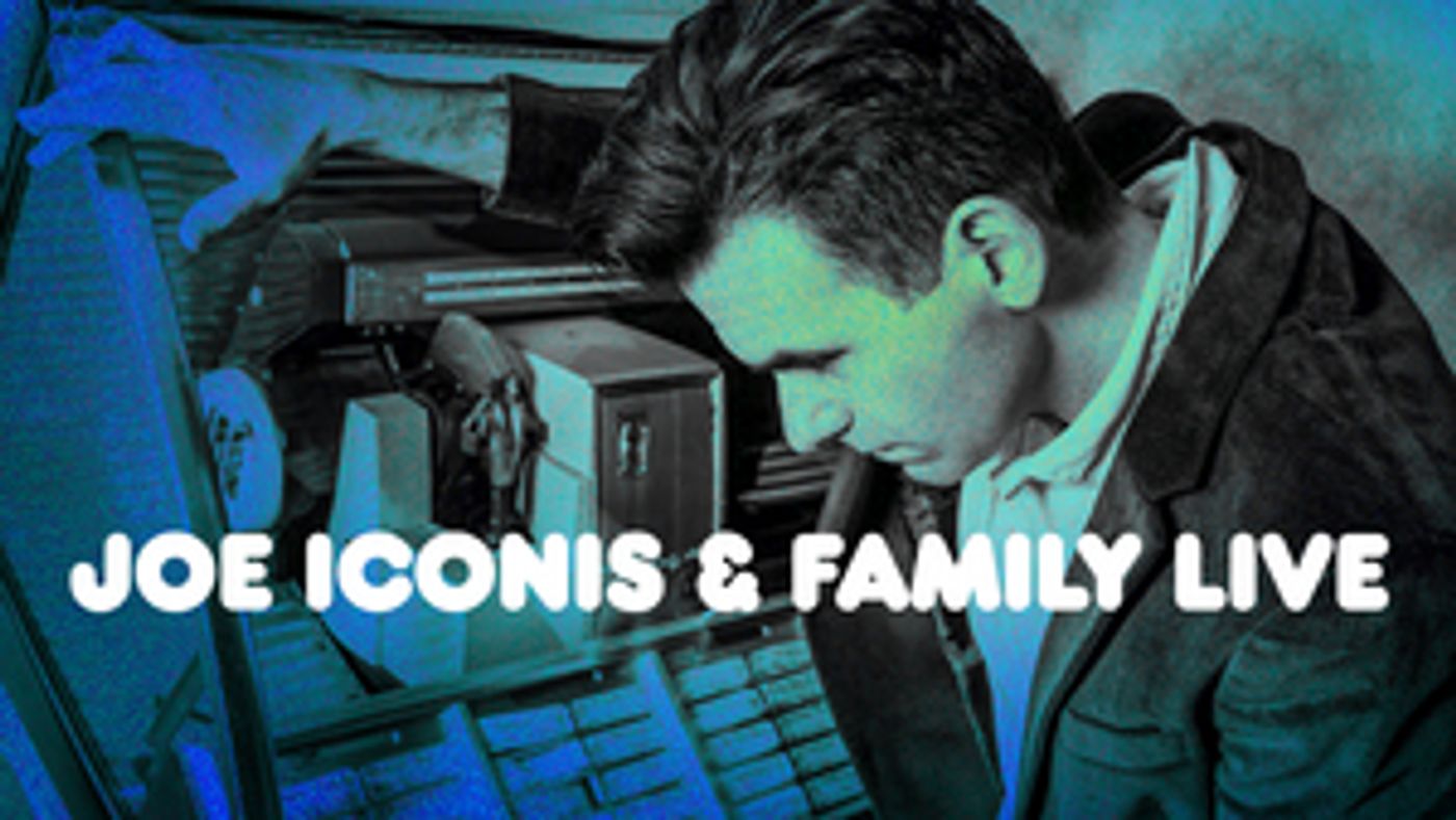 10 Videos Showcasing JOE ICONIS & FAMILY LIVE at Feinstein's/54 Below July 8 - 11  Image