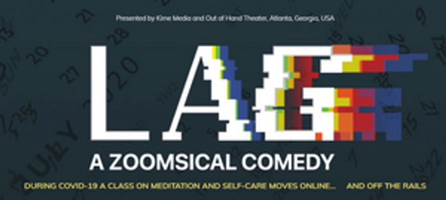 EDINBURGH 2022: Review: LAG: A ZOOMSICAL COMEDY Image