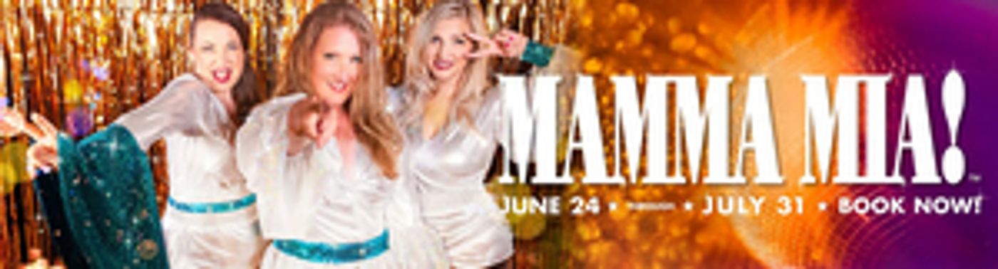 MAMMA MIA! is Now Playing at Theatre Cedar Rapids  Image