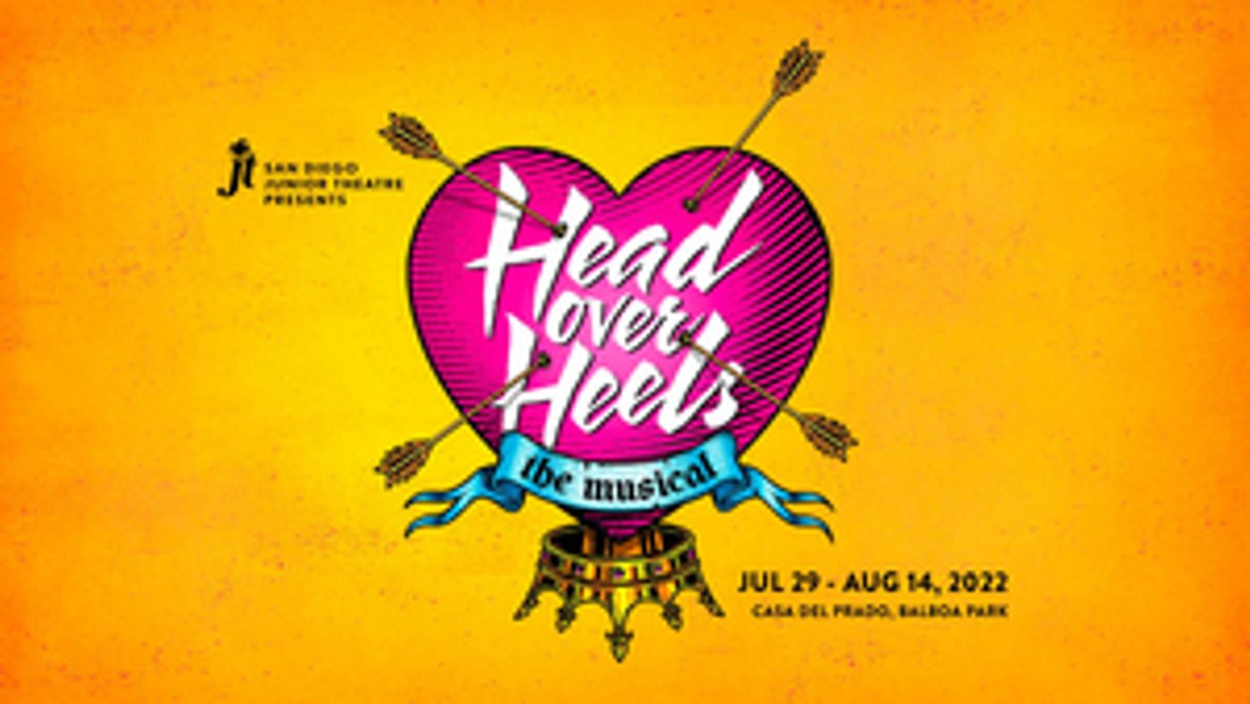 San Diego Junior Theatre to Present HEAD OVER HEELS San Diego Premiere  Image