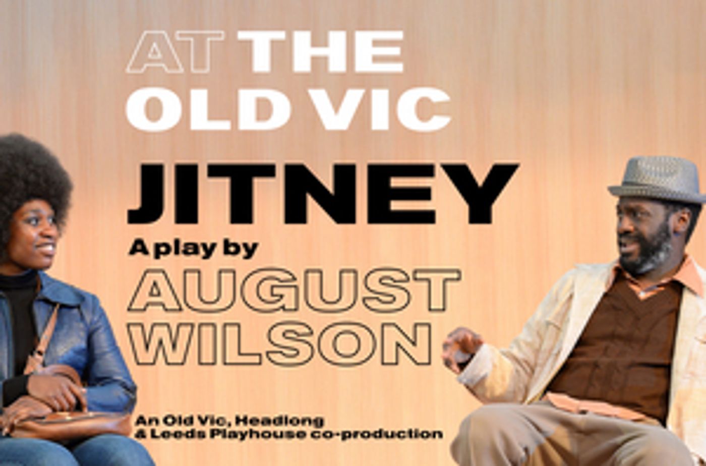Save Up To 50% On Tickets For JITNEY at The Old Vic  Image