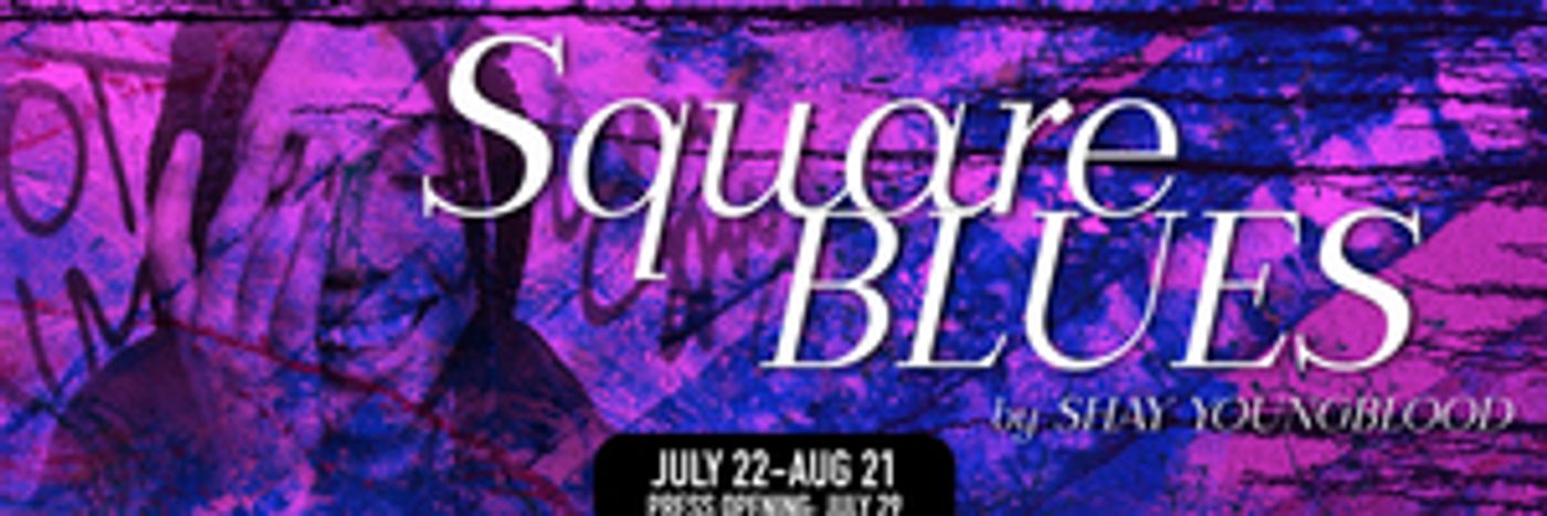 Horizon Theatre Company to Present the World Premiere of SQUARE BLUES by Shay Youngblood This Month  Image