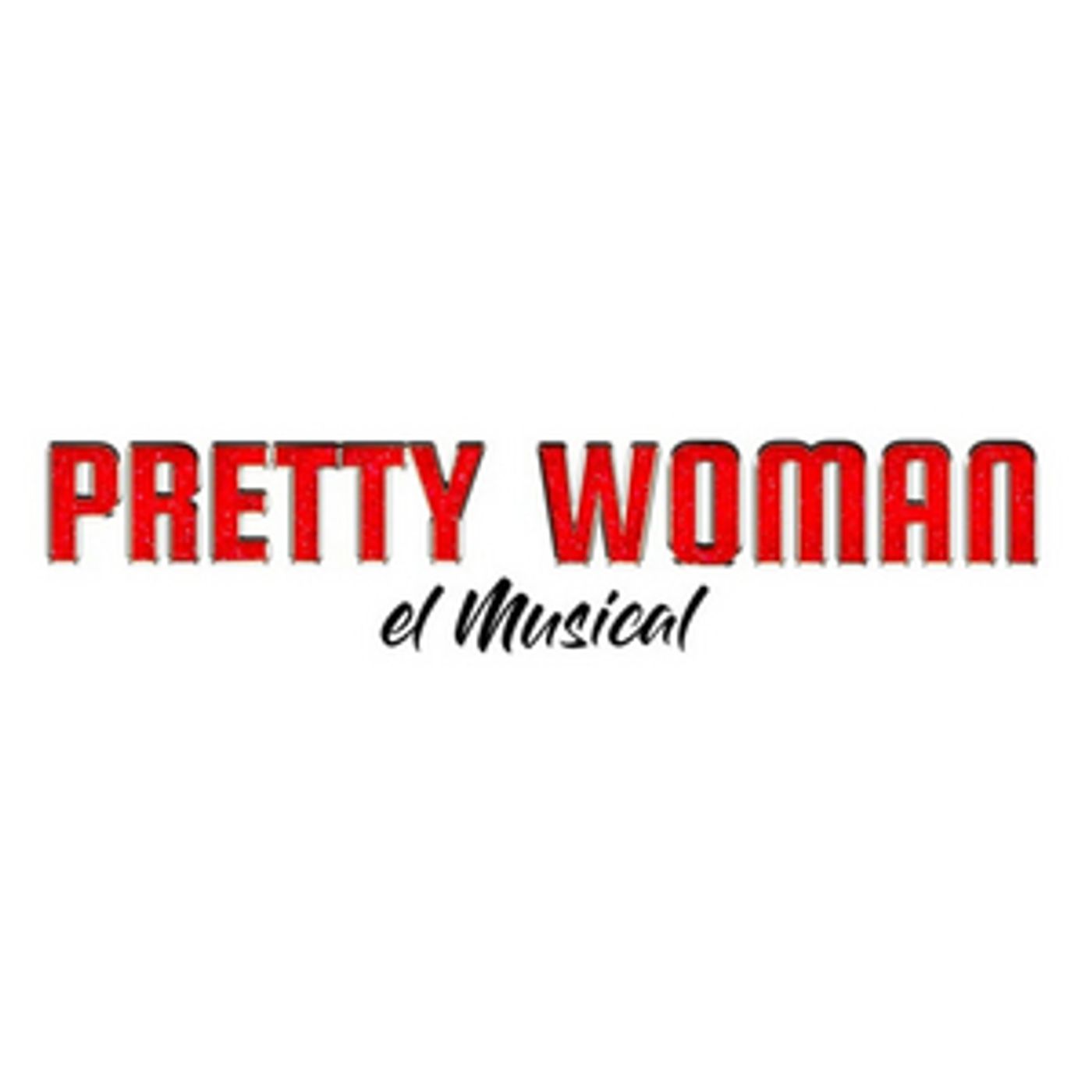 CASTING CALL: Se convocan nuevas audiciones para PRETTY WOMAN EL MUSICAL  Image