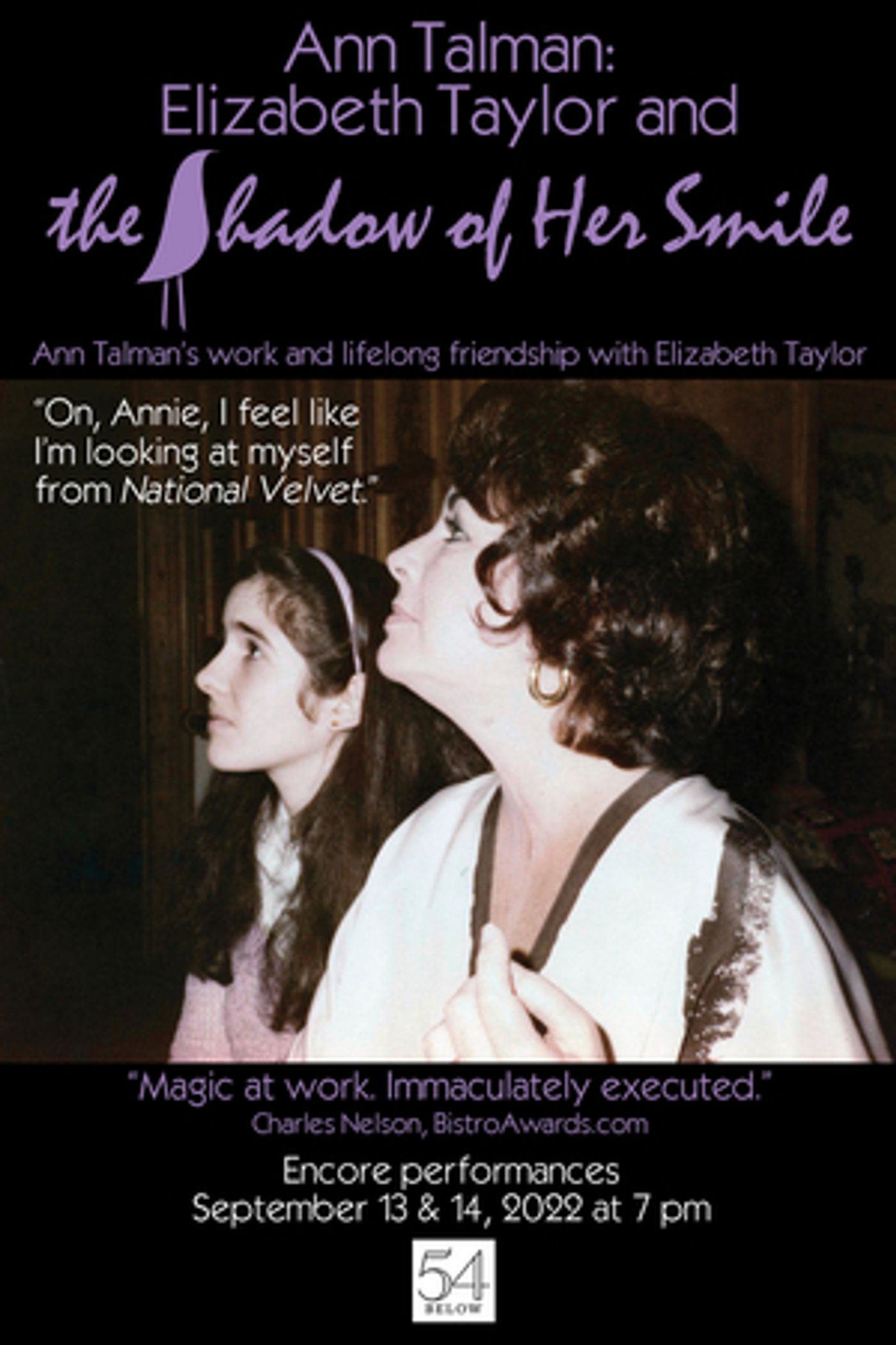 Encore Engagement of ANN TALMAN: ELIZABETH TAYLOR AND THE SHADOW OF HER SMILE is Coming to Feinstein's/54 Below  Image