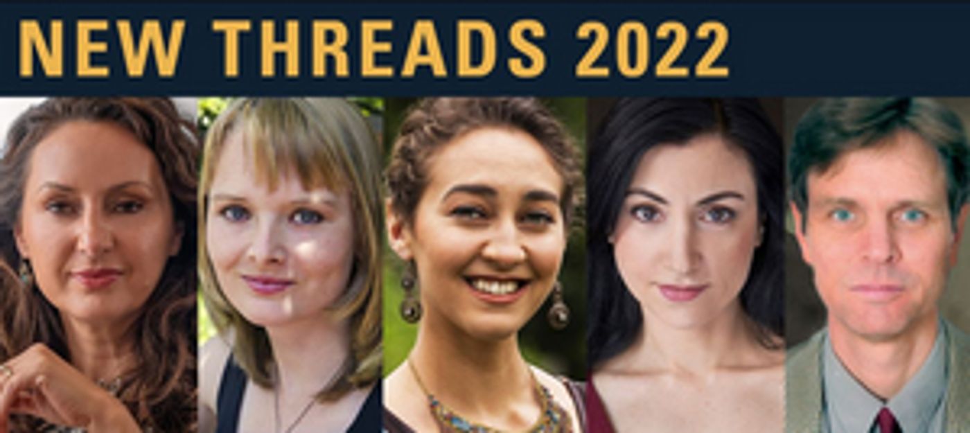 Golden Thread Productions to Present NEW THREADS 2022 Reading Series in August  Image