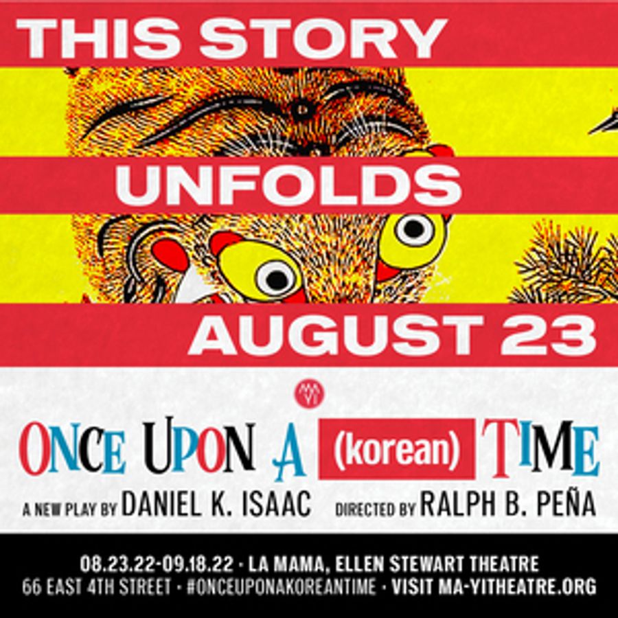 Cast Announced for World Premiere of Daniel K. Isaac's ONCE UPON A (KOREAN) TIME at Ma-Yi Theater Company Image