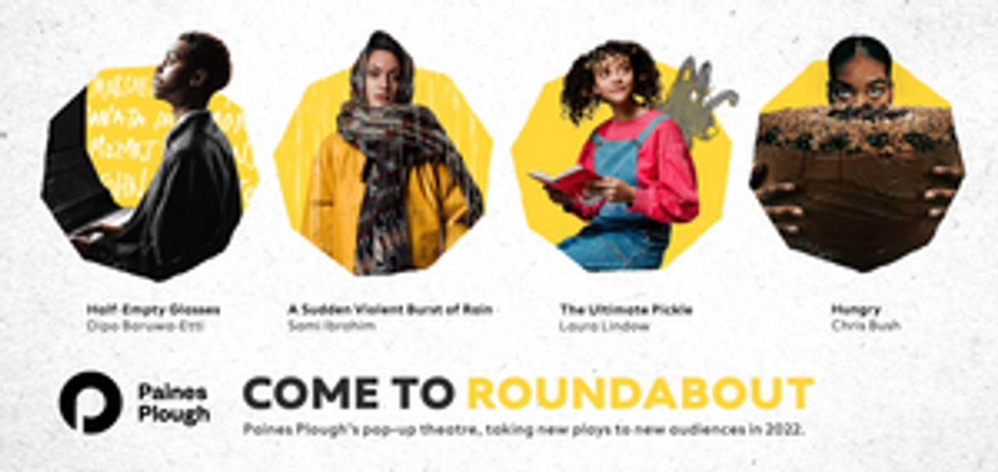 Paines Plough's THE ULTIMATE PICKLE Announced At Roundabout At The Edinburgh Festival Fringe, 6-28 August  Image