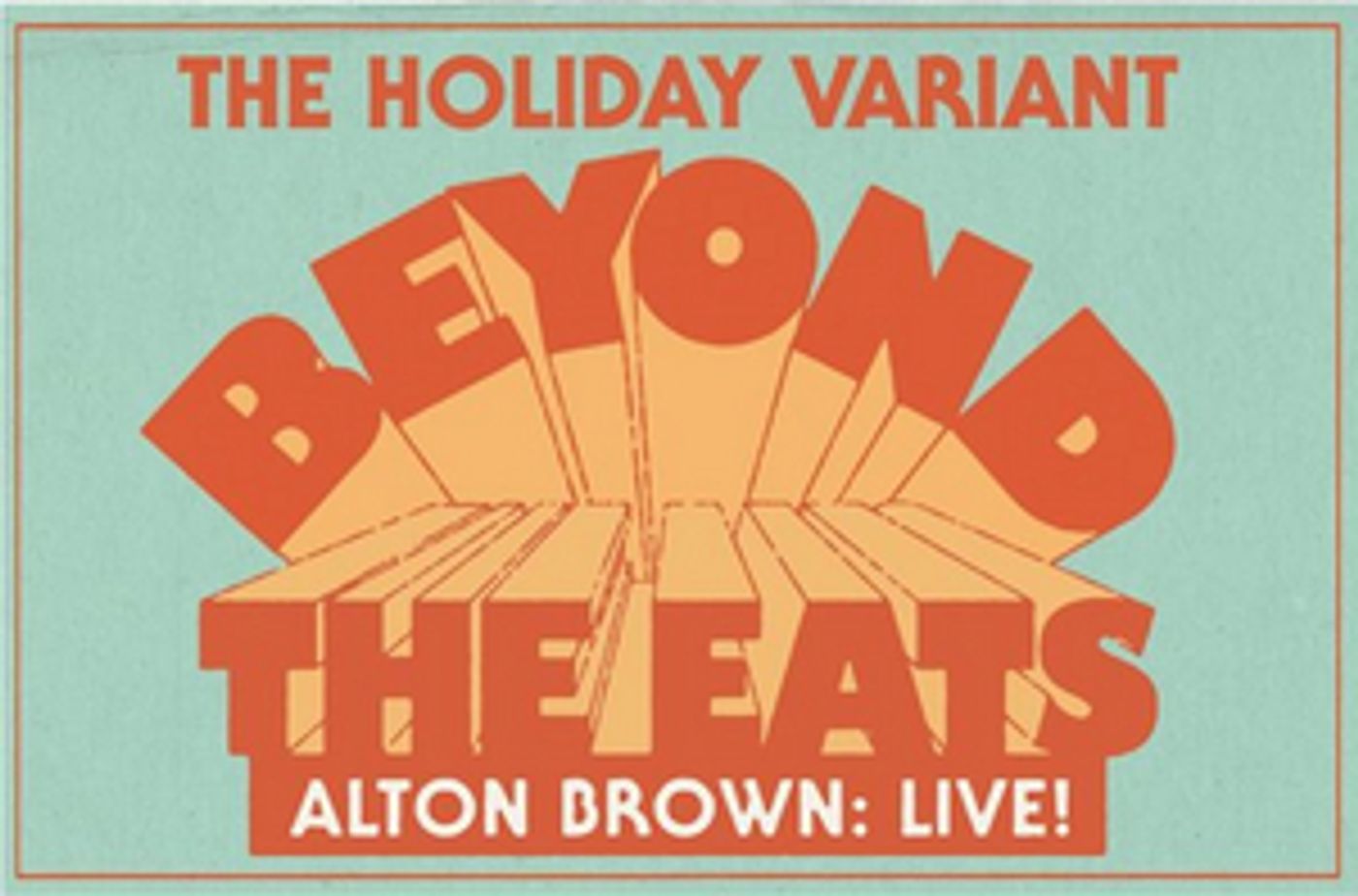 ALTON BROWN LIVE: BEYOND THE EATS – THE HOLIDAY VARIANT Arrives At The Lied Center, December 8  Image