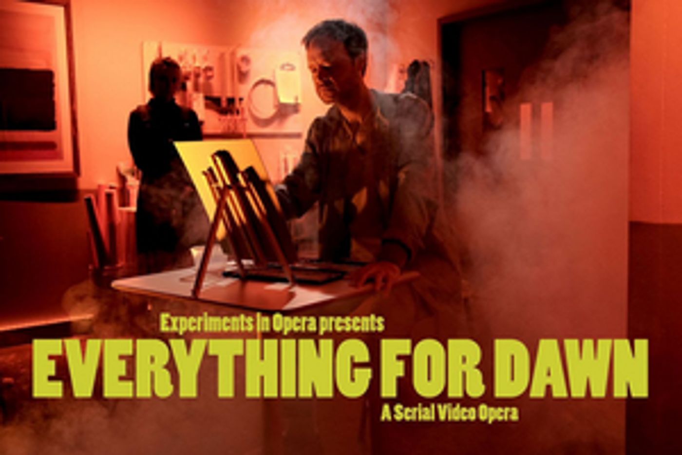 Experiments In Opera Announces The First Made-for-TV Outsider Opera: EVERYTHING FOR DAWN  Image
