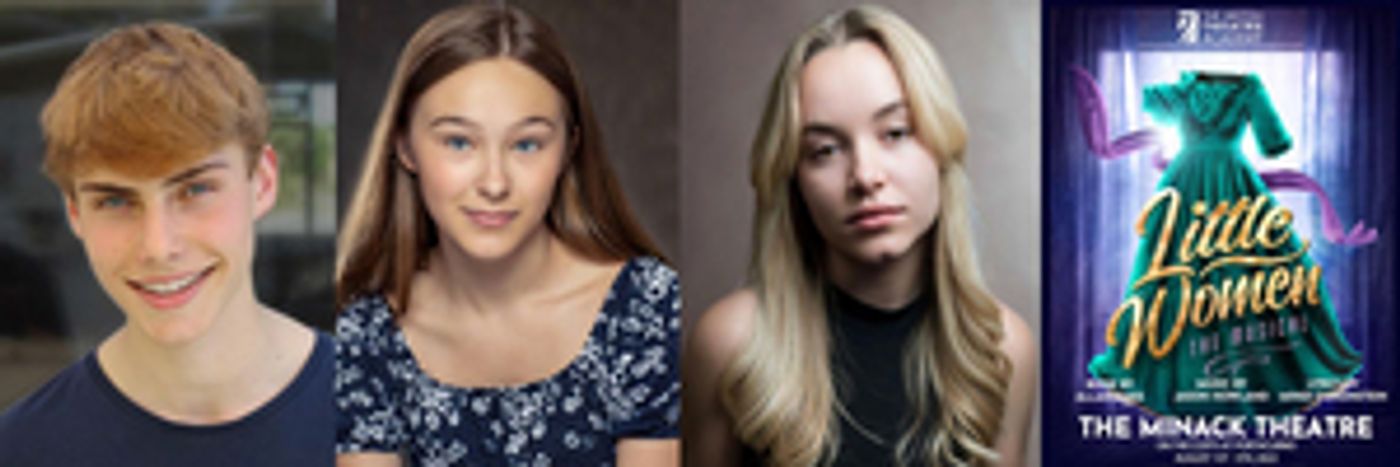 Rufus Kampa, Rebecca Nardin and Tabitha Knowles to Star in LITTLE WOMEN THE MUSICAL at the Minack Theatre Rufus Kampa, Rebecca Nardin and Tabitha Knowles to Star in LITTLE WOMEN THE MUSICAL at the Minack Theatre Image
