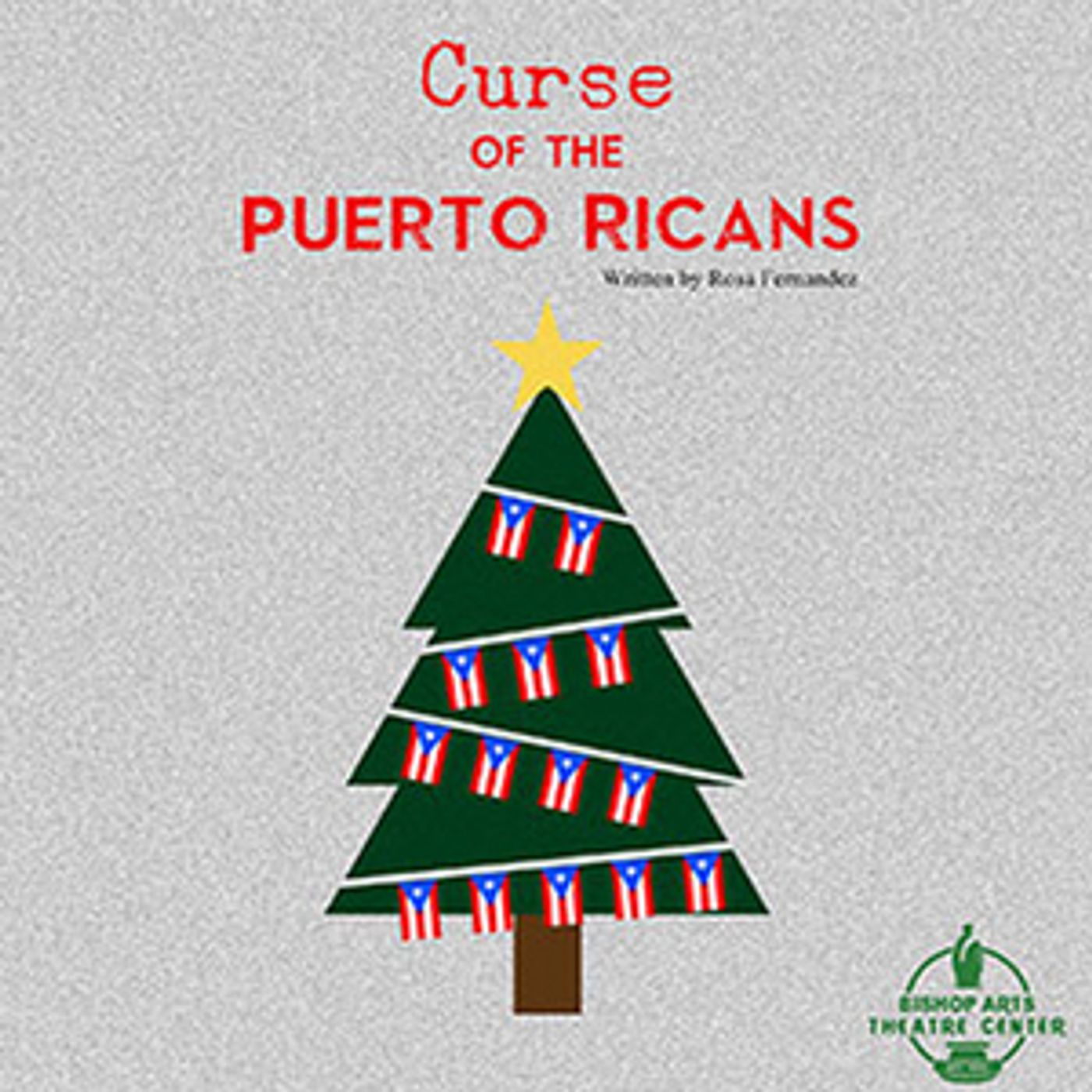 Bishop Arts Theatre Will Present The World Premiere CURSE OF THE PUERTO RICANS  Image