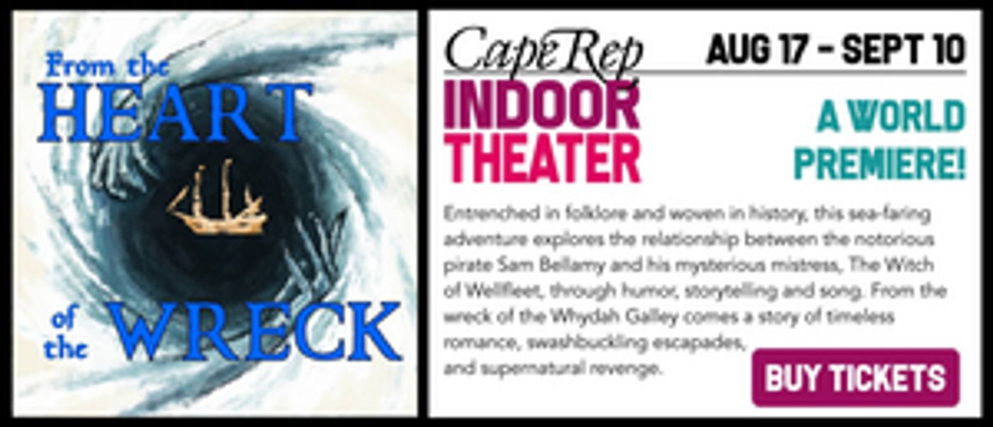 Cape Rep Theatre Presents World Premiere New Play FROM THE HEART OF THE WRECK  Image