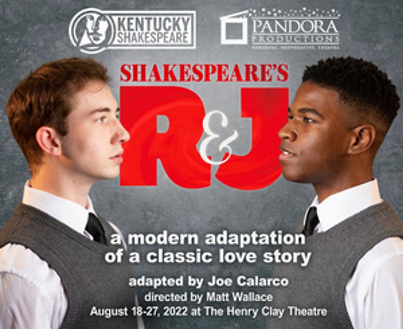 Pandora Productions & Kentucky Shakespeare Present SHAKESPEARE'S R&J by Joe Calarco  Image