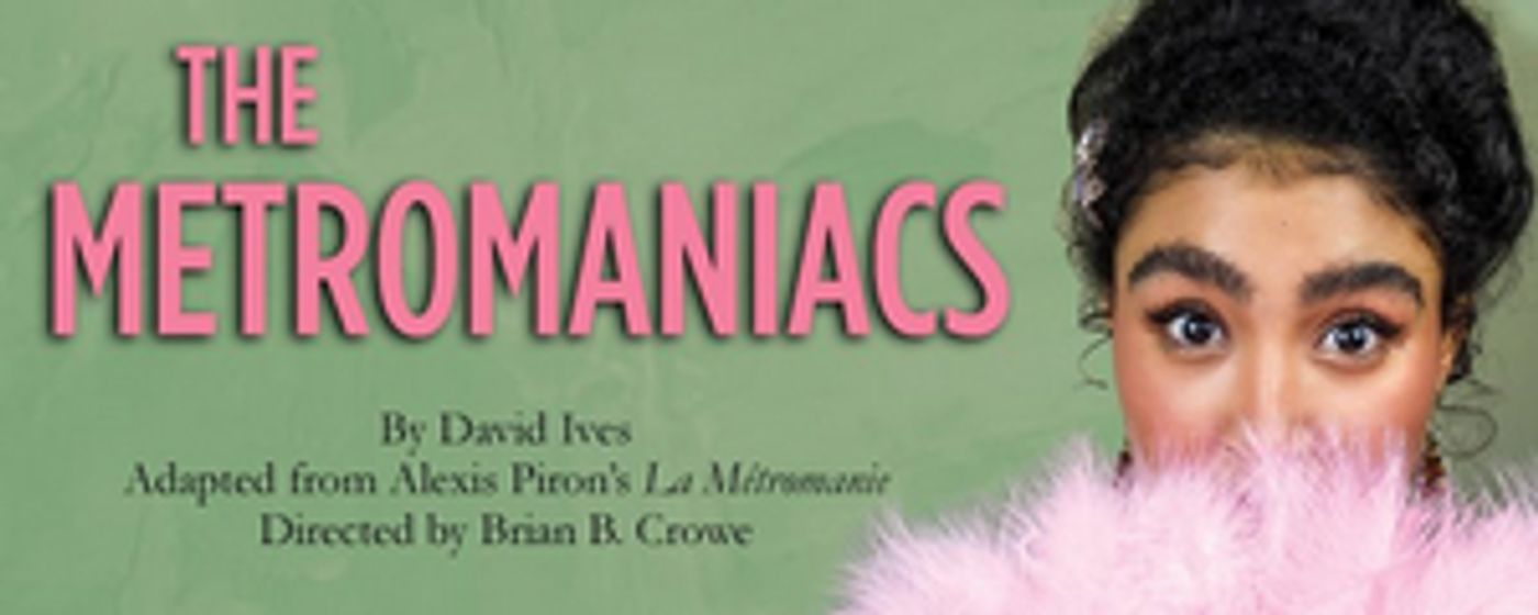 The Shakespeare Theatre of New Jersey Presents THE METROMANIACS This Month  Image