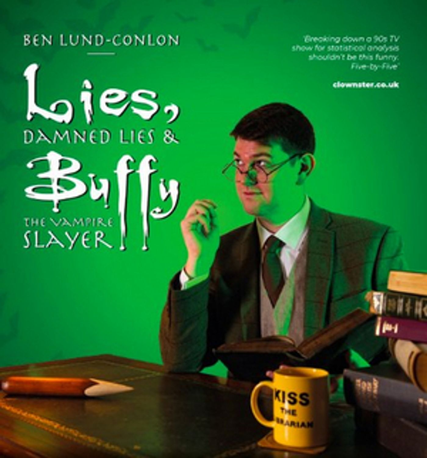 Edinburgh 2022: Review: BEN LUND-CONLON: LIES DAMNED LIES AND BUFFY THE VAMPIRE SLAYER  Image