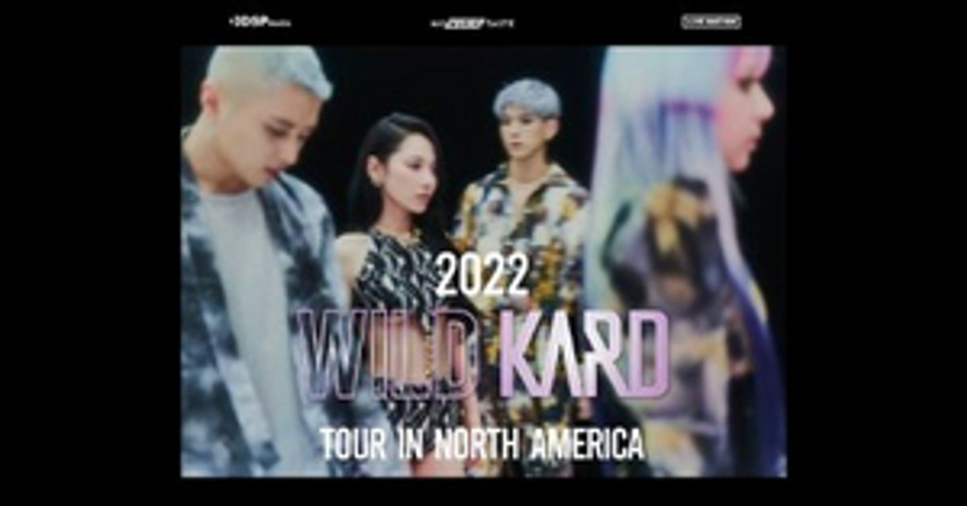 KARD to Bring 2022 WILD KARD TOUR IN NORTH AMERICA to Kings Theatre  Image