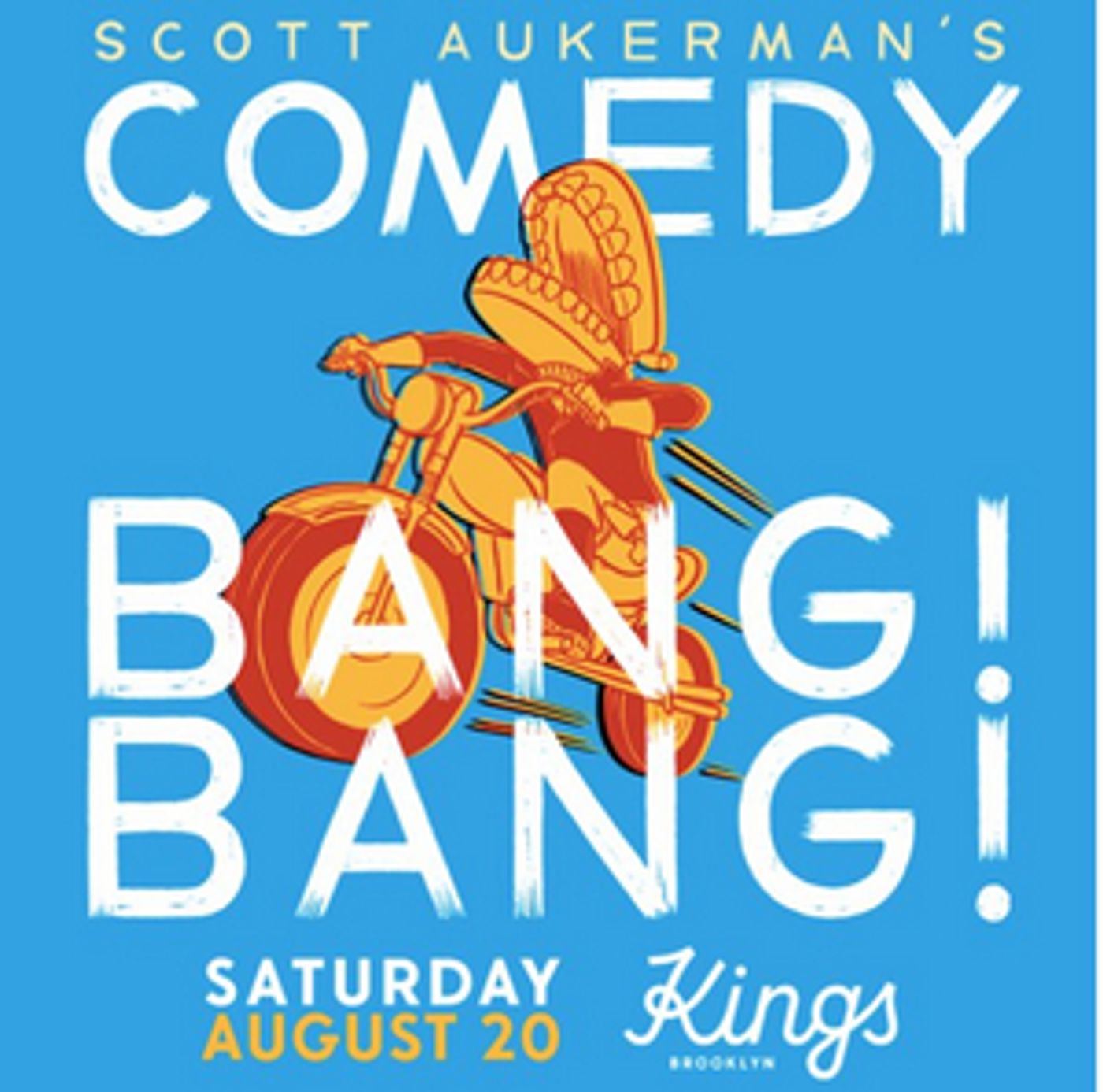 Scott Aukerman's COMEDY BANG! BANG! Comes to Kings Theatre This Month  Image