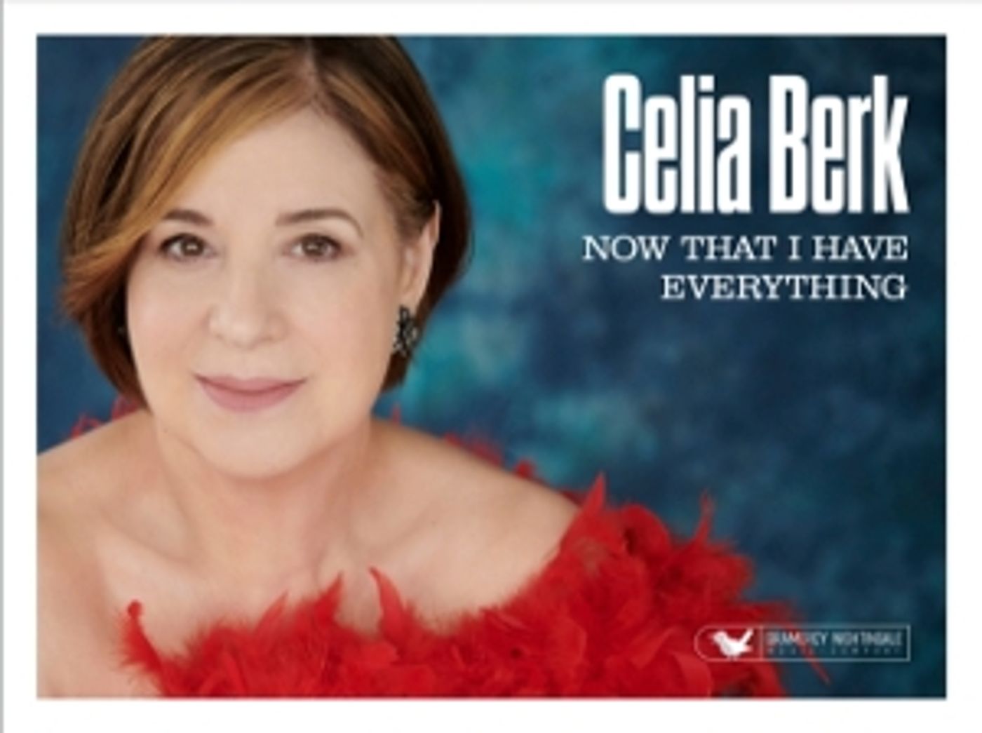Celia Berk Will Release New Album NOW THAT I HAVE EVERYTHING September 1st  Image
