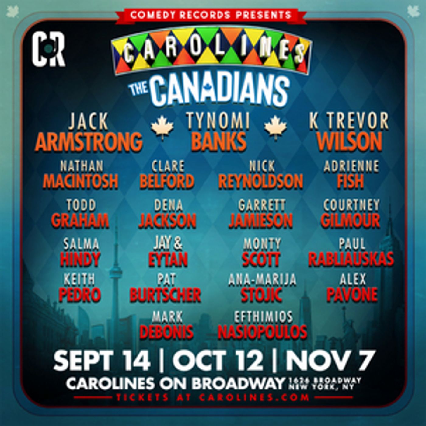 Comedy Records Presents The Canadians at Carolines On Broadway  Image