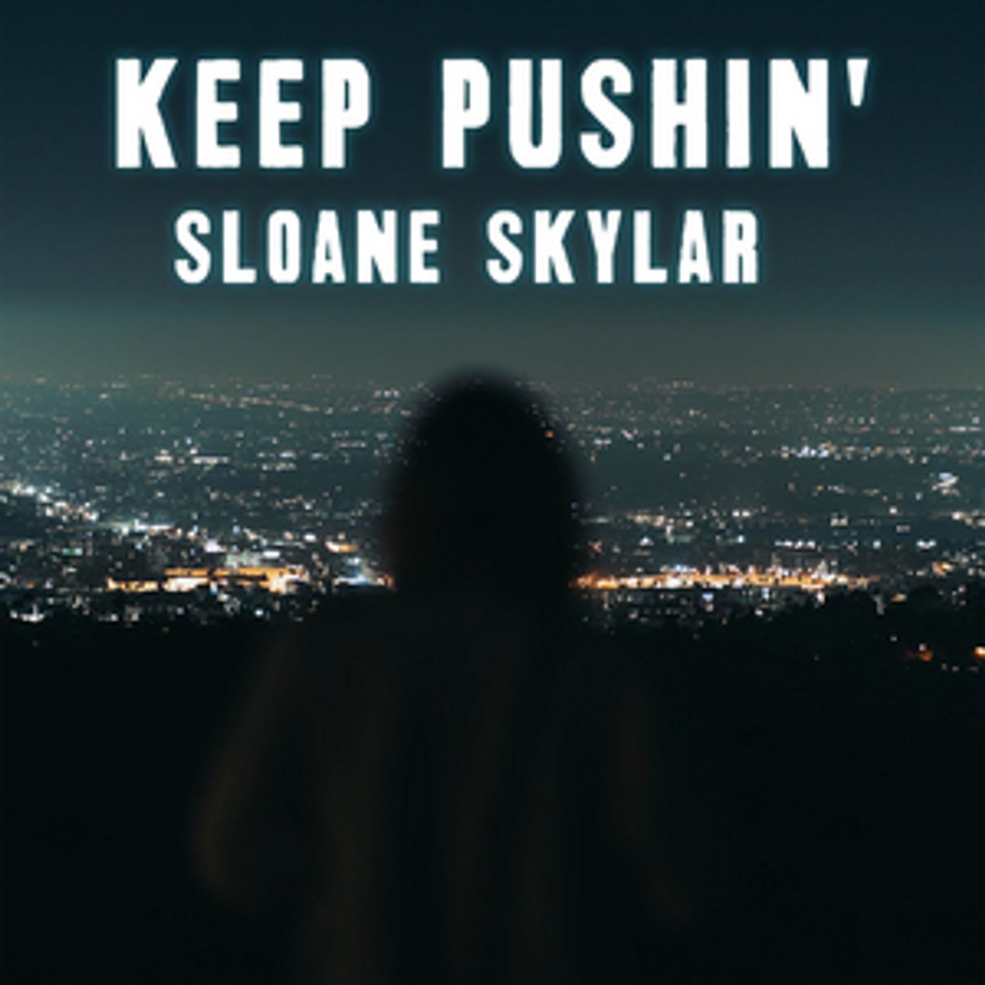 Sloane Skylar Releases New Single 'Keep Pushin''  Image
