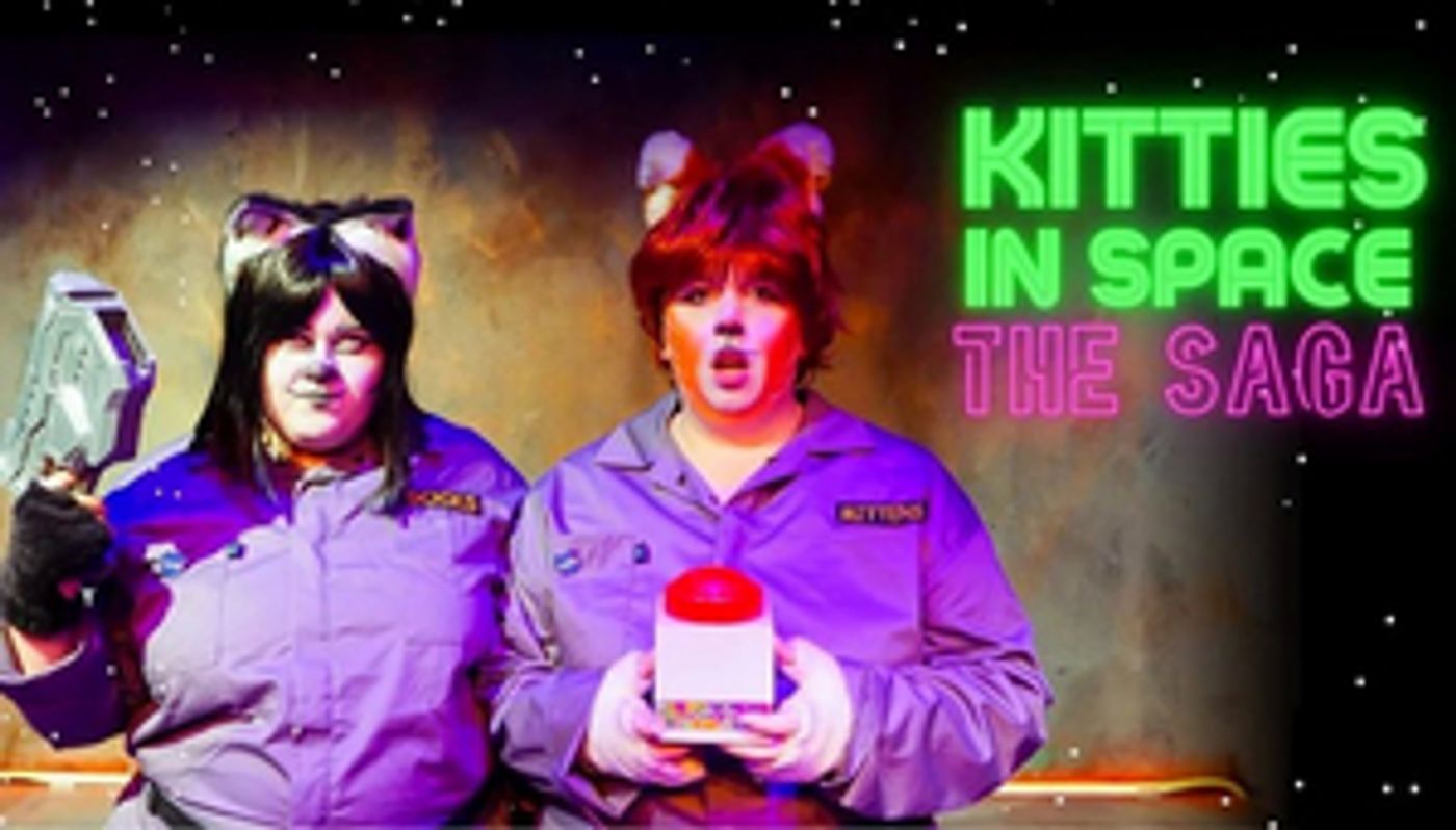 KITTIES IN SPACE Extended At Otherworld Theatre Company  Image