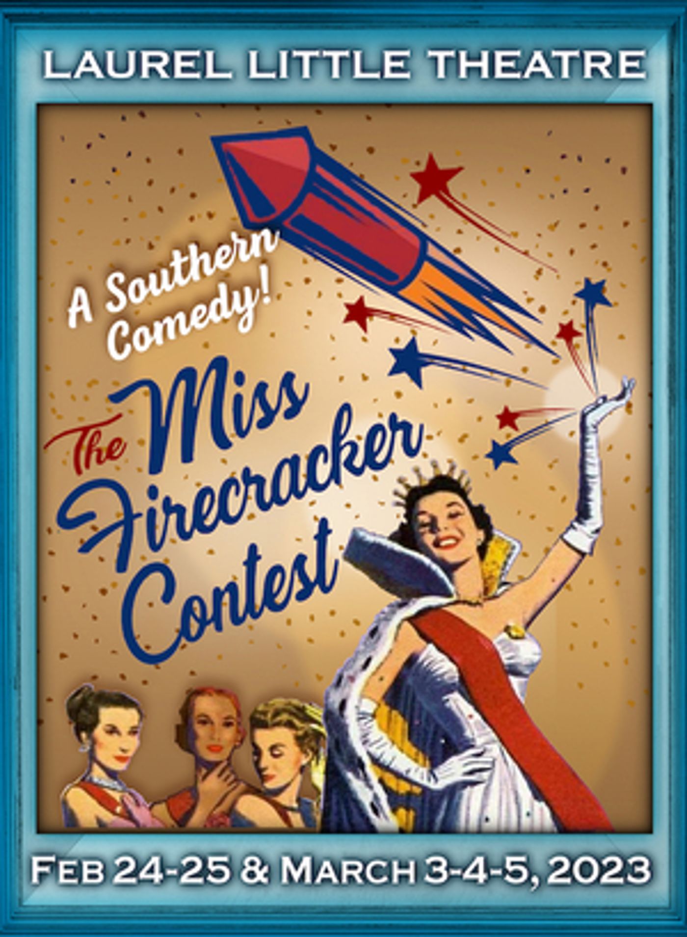 THE MISS FIRECRACKER CONTEST Comes to Laurel Little Theatre Next Year  Image