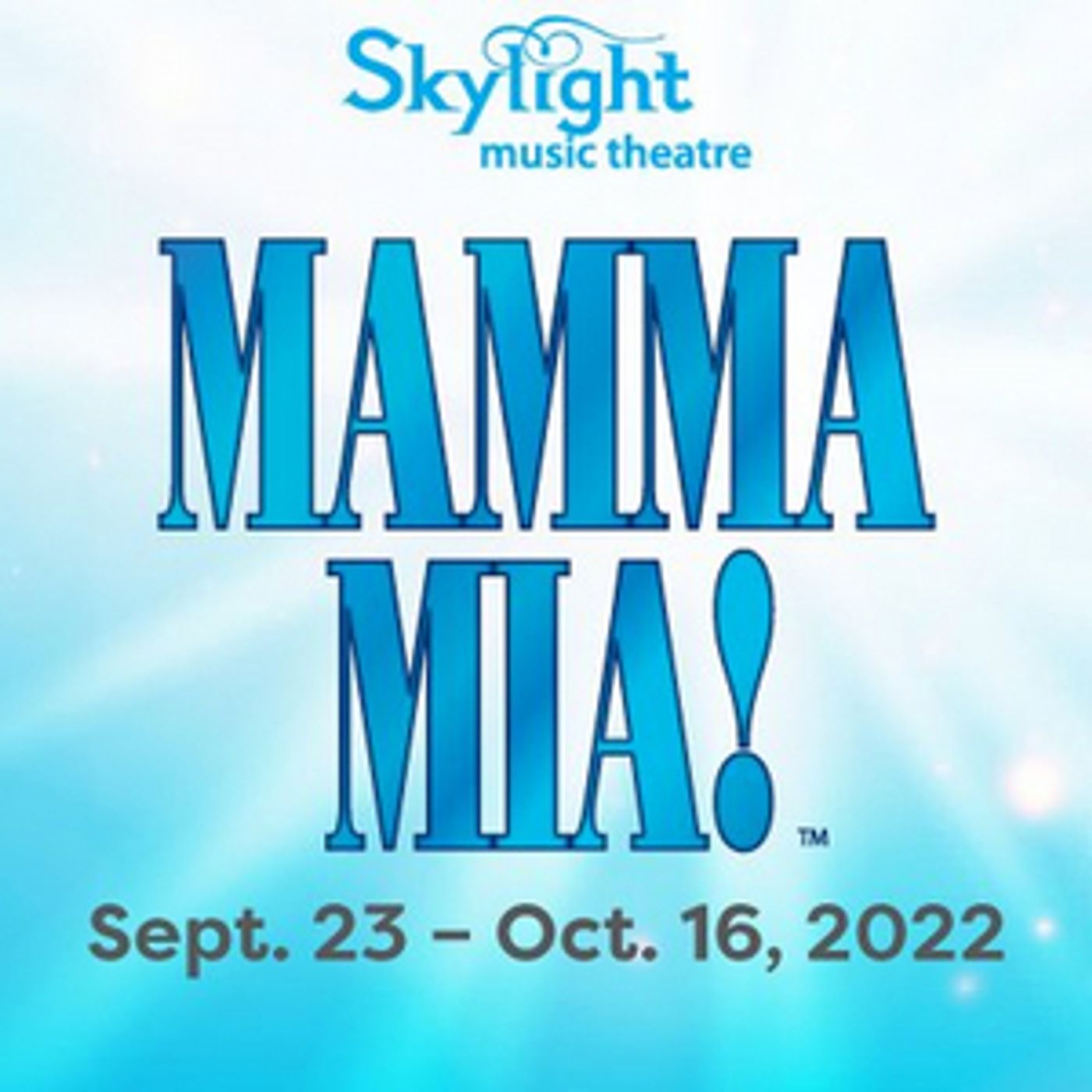 Cast Announced for MAMMA MIA! Opening Skylight Music Theatre's 2022-23 Season  Image